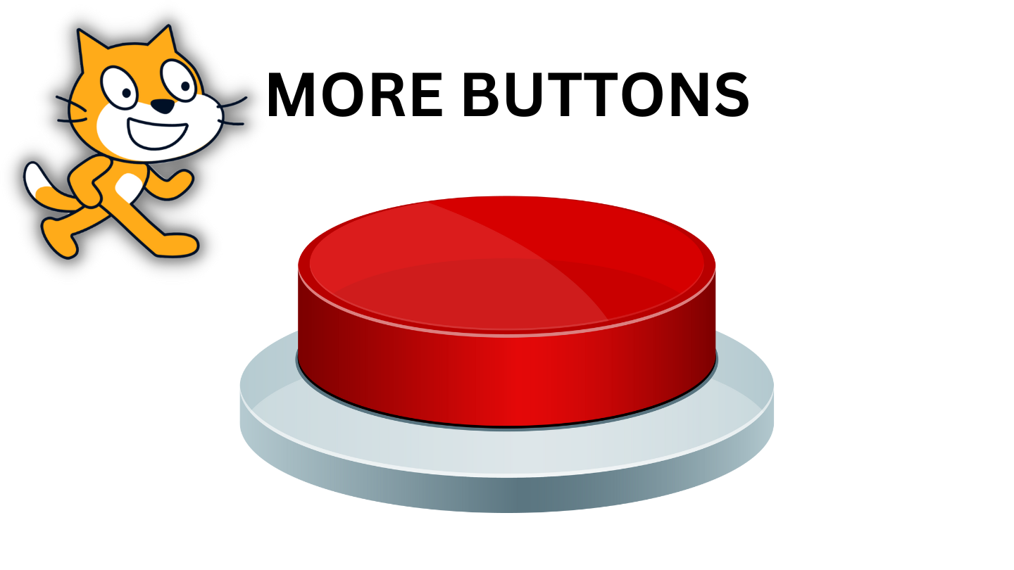 Multiple Buttons with Scratch